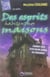 DES ESPRITS HABITENT NOS MAISONS