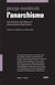 L'anarchisme  - une histoire des idées et mouvements libertaires
