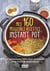 Mes 160 meilleures recettes instant pot