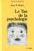 Le tao de la psychologie - la synchronicite et la voie du coeur
