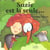 Suzie est la seule...