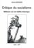 Critique du socialisme reflexion sur une faillite historique