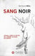 Sang noir : Chasse, forêt et mythe de l'homme sauvage en Europe