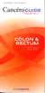 Cancéroguide colon et rectum (édition 2011)