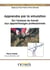 Apprendre par la simulation : de l'analyse du travail aux apprentissages professionnels : de l'analyse du travail aux apprentissages professionnels