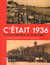 C'était 1936 - le Front populaire vu de Bretagne