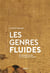 Les genres fluides - de Jeanne d'Arc aux saintes trans