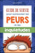 GUIDE DE SURVIE POUR SURMONTER LES PEURS