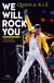 We will rock you - queen de a à z