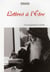 Lettres à l'Etre - correspondance inédite (édition 2011)