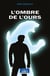 L'ombre de l'ours