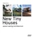 New Tiny Houses : Space-saving architecture