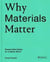Why materials matter - responsible design for a better world