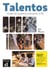 Talentos : Clases de espanol profesional : A1-B1 - livre + cahier