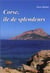Corse ile de splendeur