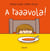 A taaavola!
