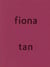 Fiona Tan