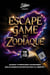 Escape Game du Zodiaque