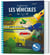 LES VEHICULES JE DECOUVRE