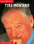 YVES MONTAND : COLLECTION GRANDS INTERPRETES PIANO, VOIX, GUITARE