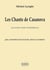 Les chants de Casanova pour contre-ténor, choeur mixte et orchestre (MATERIEL)