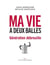 Ma vie à deux balles - génération débrouille