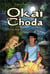 Okaï et Choda - sur la route de l'ancienne légende