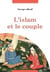 L'islam et le couple - parole aux femmes