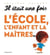 Il était une fois l'école, l'enfant et la maitres...