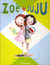 Zoé et Juju Tome 1