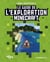 Minecraft : le guide de l'exploration