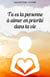 Tu es la personne à aimer en priorité dans ta vie