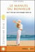 Le manuel du bonheur - les 7 clés qui vont changer votre vie