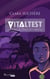 Vitaltest Tome 3 - sans scrupules