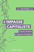 L'impasse capitaliste : travail, besoins et urgence écologique