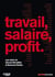 Travail, salaire, profit.