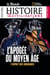 Histoire & Civilisations Hors-Série n.31 : L'apogée du Moyen Age "l'esprit des croisades"
