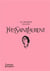 Le monde selon Yves Saint Laurent
