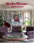 Rebellious interiors : Homes that celebrate self-expression