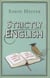 Strictly english: the correct way to write... and why it matters
