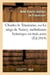Charles le temeraire, ou le siege de nancy, melodrame historique en trois actes - , en prose et a gr