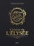 Cuisine de l'elysée - à la table des présidents