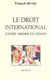 Le droit international entre ordre et chaos