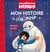 Mon histoire du soir : les Nouveaux Héros : l'histoire du film
