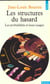 Structures du hasard. les probabilites et leurs usages (les)