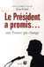Le président a promis... une france qui change