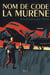 Nom de code : La Murène