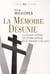 Mémoire désunie - le souvenir politique des années sombres, de la Libération à nos jours