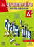 La grammaire par les exercices : 4ème (édition 2007)