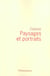 Portraits et paysages